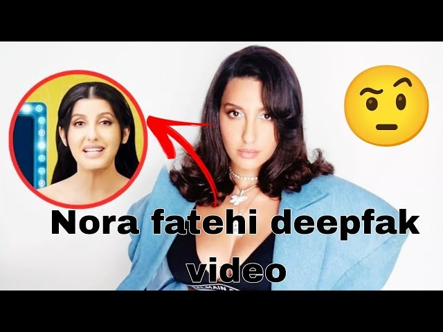 डीपफेक का शिकार हुई नोरा फतेही | Nora Fatehi | Deep Fake | क्या होता है डीपफेक? | जानिए डीपफेक के 3 सबसे बड़े खतरे